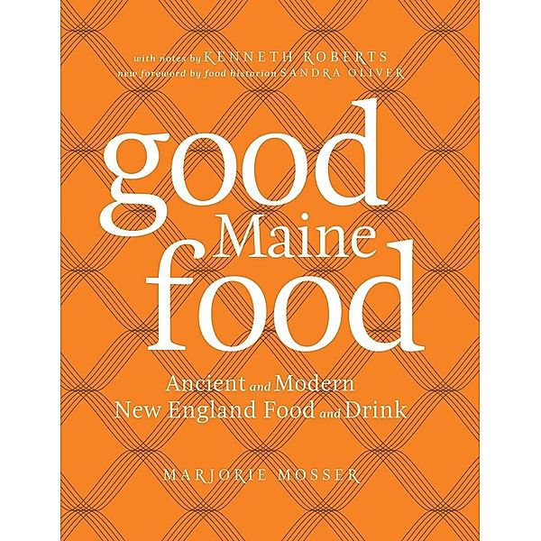 Good Maine Food, Sandra Oliver, Sandy Oliver