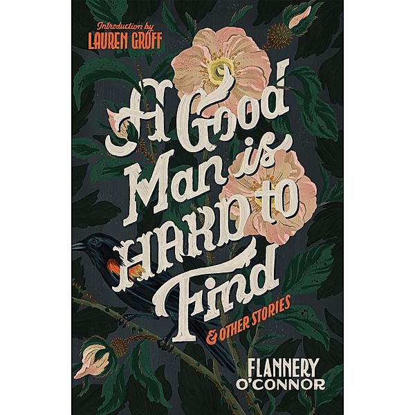Good Man Is Hard to Find and Other Stories, Flannery O'Connor