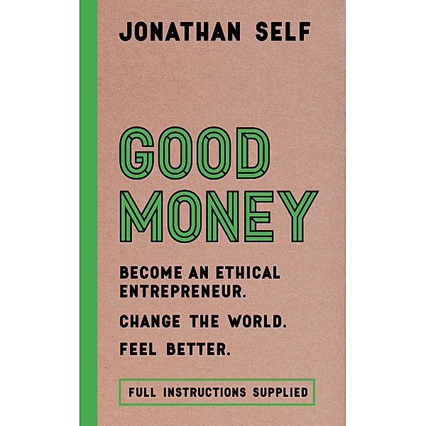 Good Money, Jonathan Self