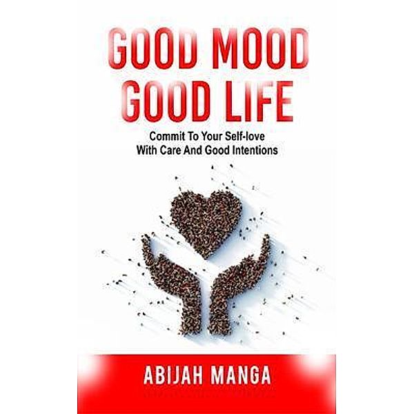 Good Mood, Good Life, Abijah Manga