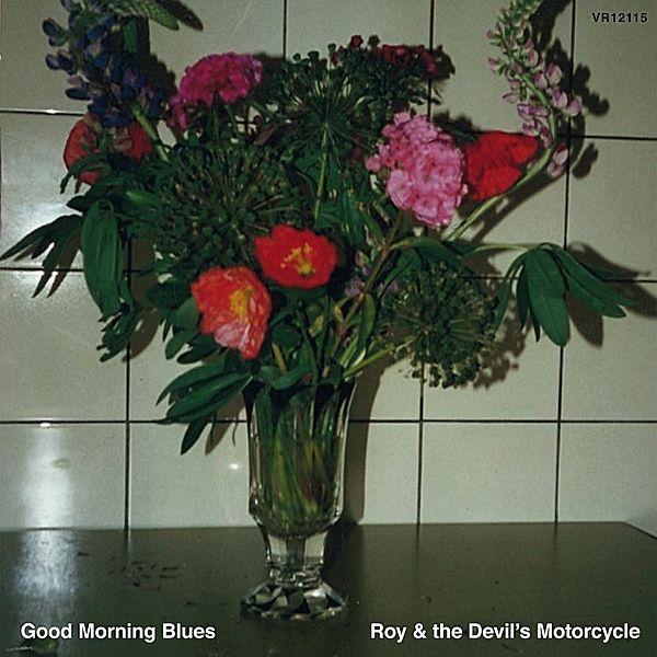 Good Morning Blues (Vinyl), Roy & The Devil's Motorcycle