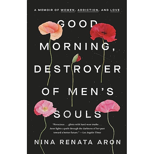 Good Morning, Destroyer of Men's Souls, Nina Renata Aron