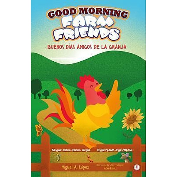 Good Morning Farm Friends / ibukku, LLC, Miguel A. López
