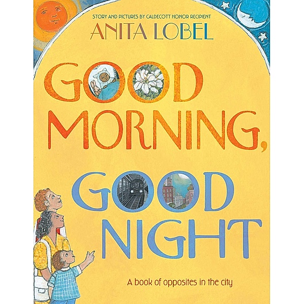 Good Morning, Good Night, Anita Lobel
