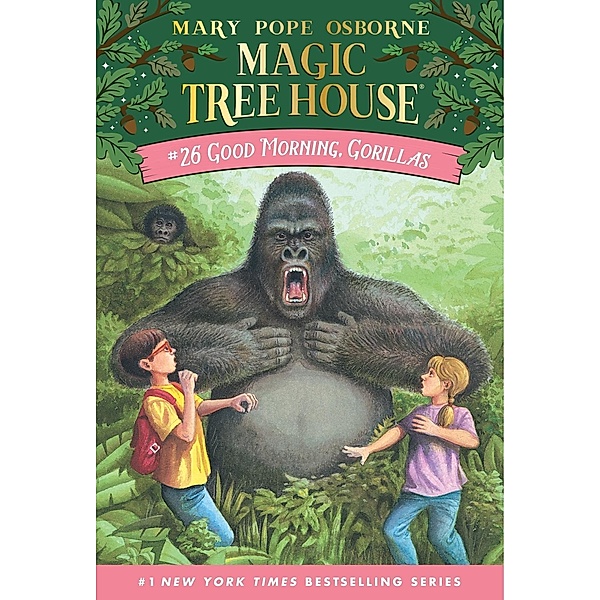 Good Morning, Gorillas / Magic Tree House (R) Bd.26, Mary Pope Osborne