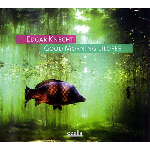 Good Morning Lilofee (Lp) (Vinyl), Edgar Knecht