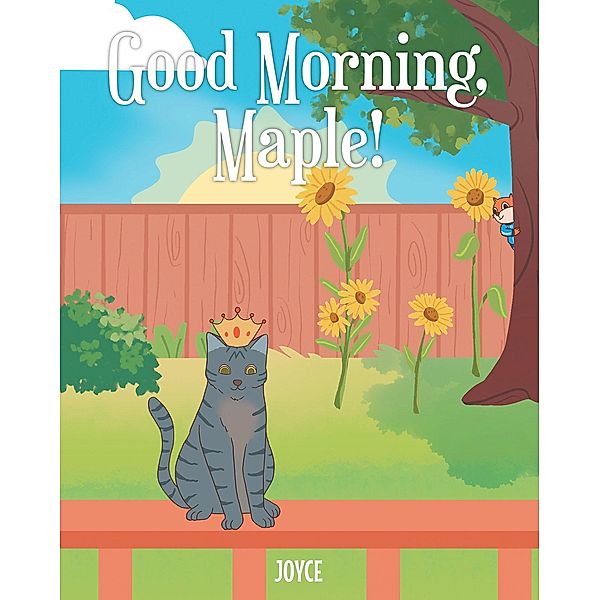 Good Morning, Maple!, Joyce