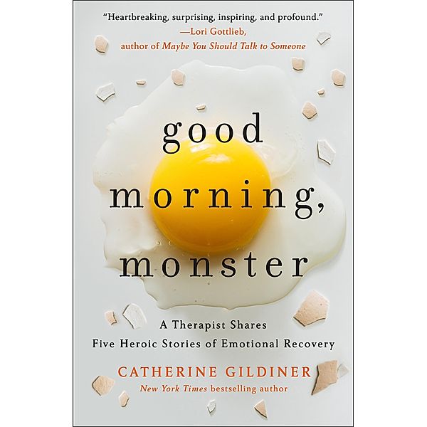 Good Morning, Monster, Catherine Gildiner
