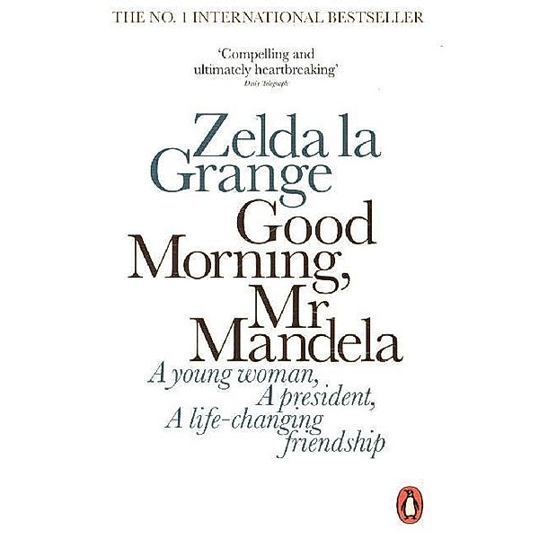 Good Morning, Mr Mandela, Zelda la Grange