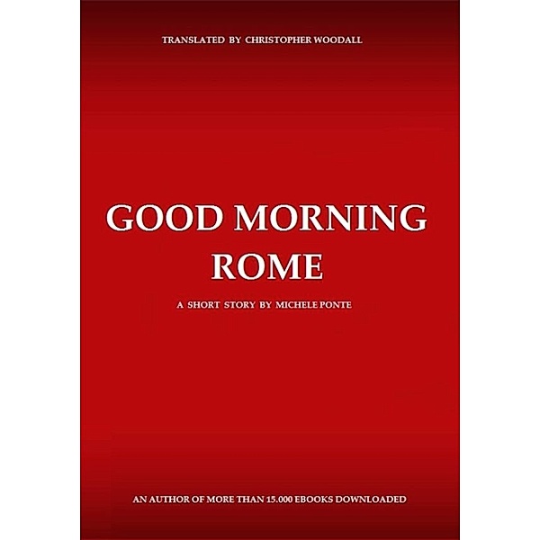 Good Morning Rome, Michele Ponte