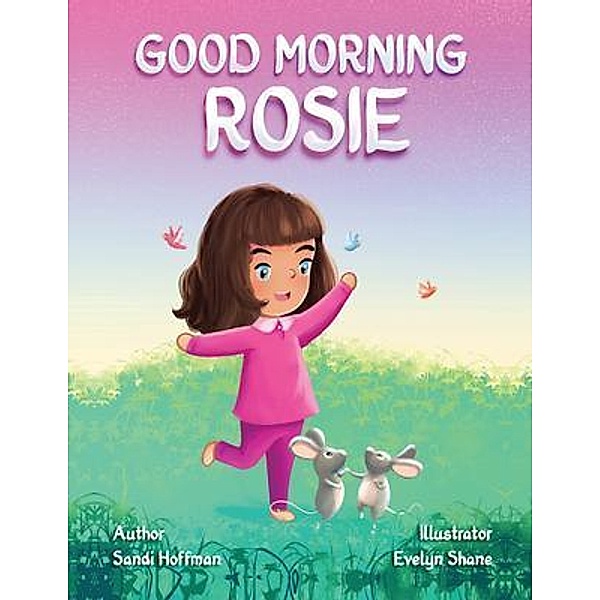 Good Morning Rosie, Sandi Hoffman