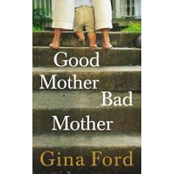 Good Mother, Bad Mother, Gina Ford