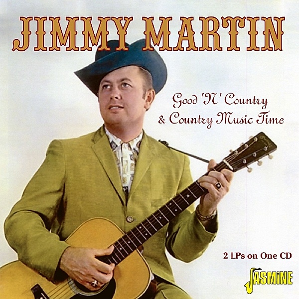 Good 'N' Country/Country Music Time, Jimmy Martin