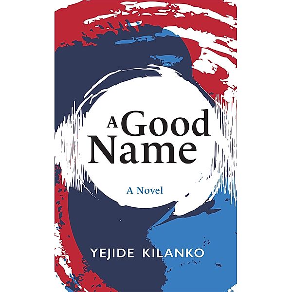 Good Name, Yejide Kilanko