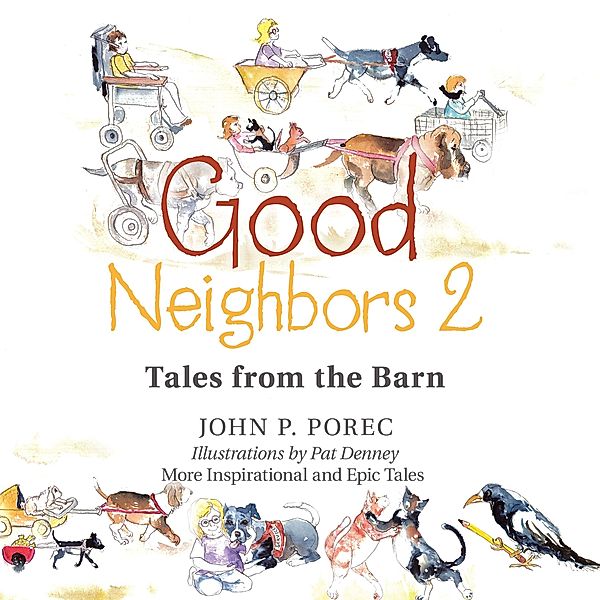 Good Neighbors 2, John P. Porec