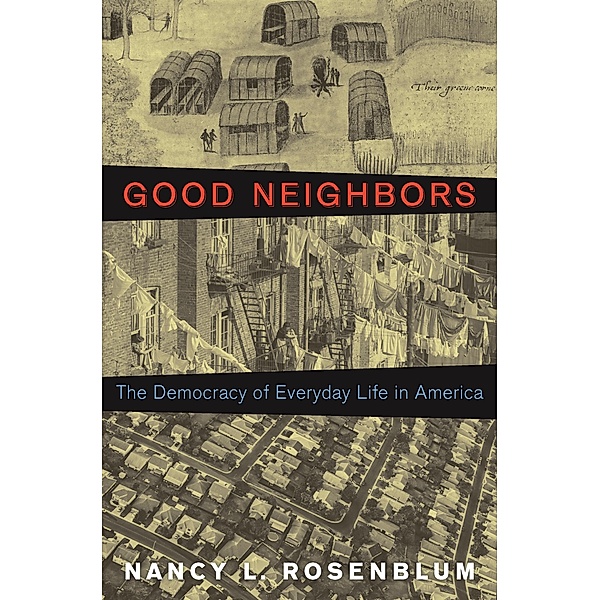 Good Neighbors, Nancy L. Rosenblum
