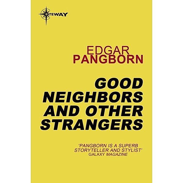 Good Neighbors and Other Strangers, Edgar Pangborn