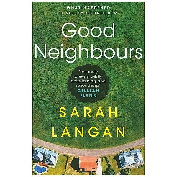 Good Neighbours, Sarah Langan