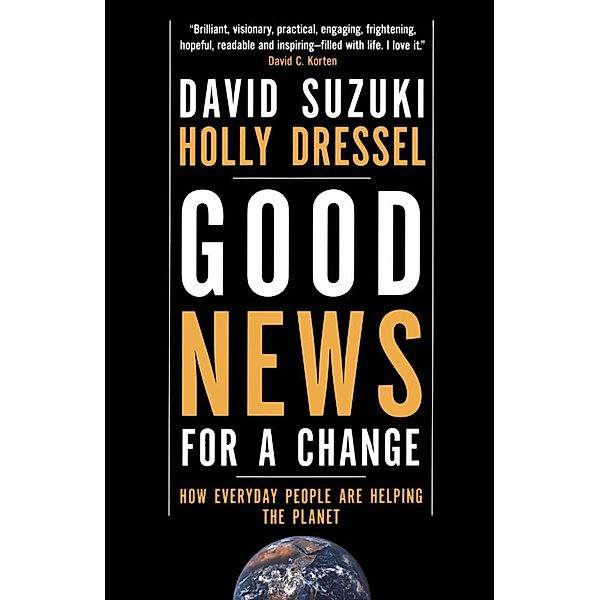 Good News for a Change, David Suzuki, Holly Dressel