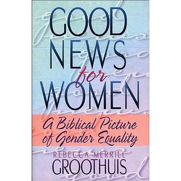 Good News for Women, Rebecca Groothuis