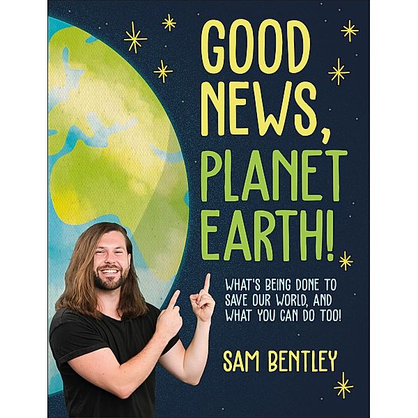 Good News, Planet Earth, Sam Bentley