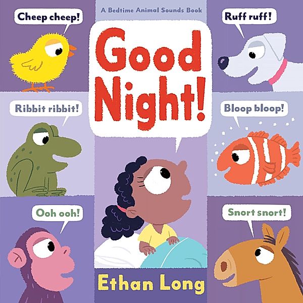 Good Night!, Ethan Long