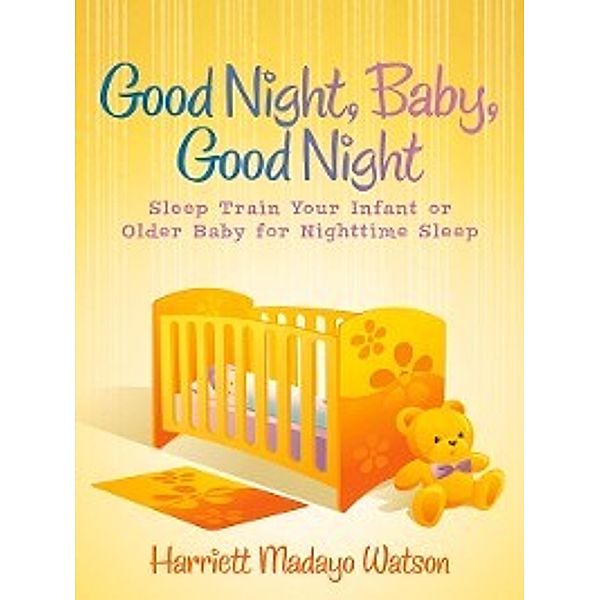 Good Night, Baby, Good Night, Harriett Madayo Watson