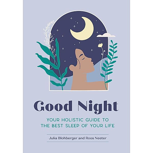 Good Night / Feel Good Bd.2, Julia Blohberger, Roos Neeter