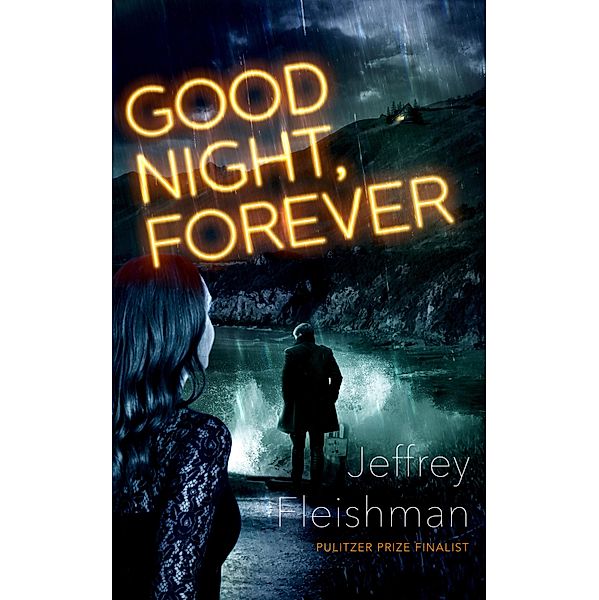 Good Night, Forever, Jeffrey Fleishman