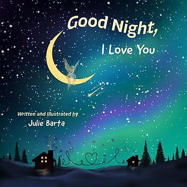 Good Night, I Love You, Julie Barta
