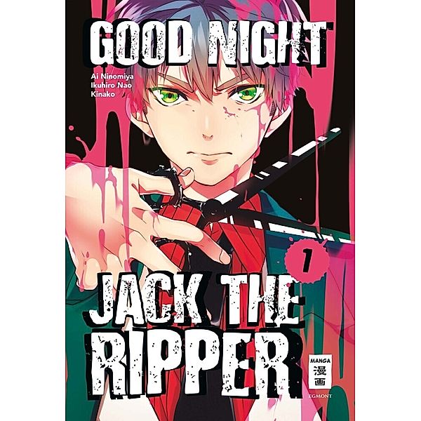 Good Night Jack the Ripper Bd.1, Ikuhiro Nao, Ai Ninomiya, Kinako