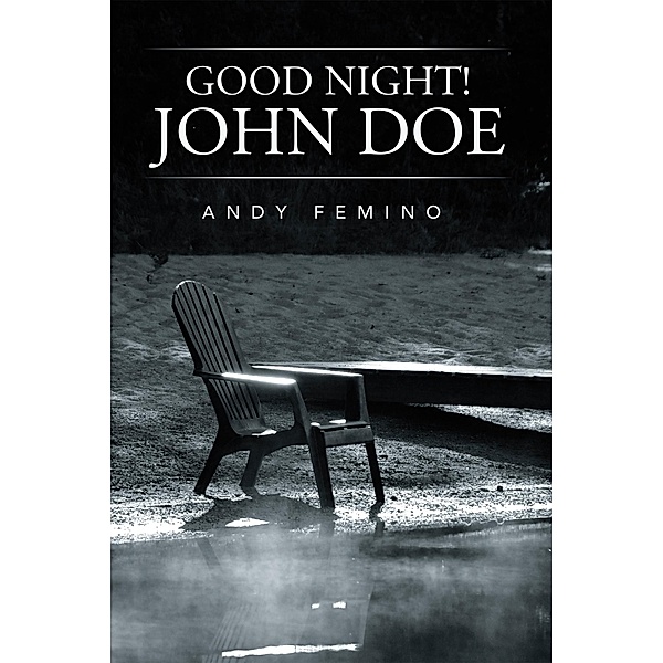 Good Night! John Doe, Andy Femino