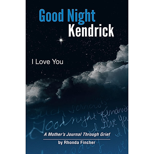 Good Night Kendrick, I Love You, Rhonda Fincher