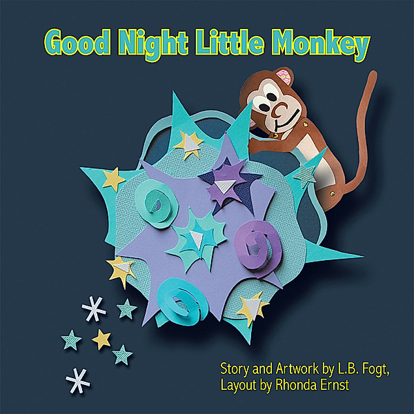 Good Night Little Monkey, L.B. Fogt