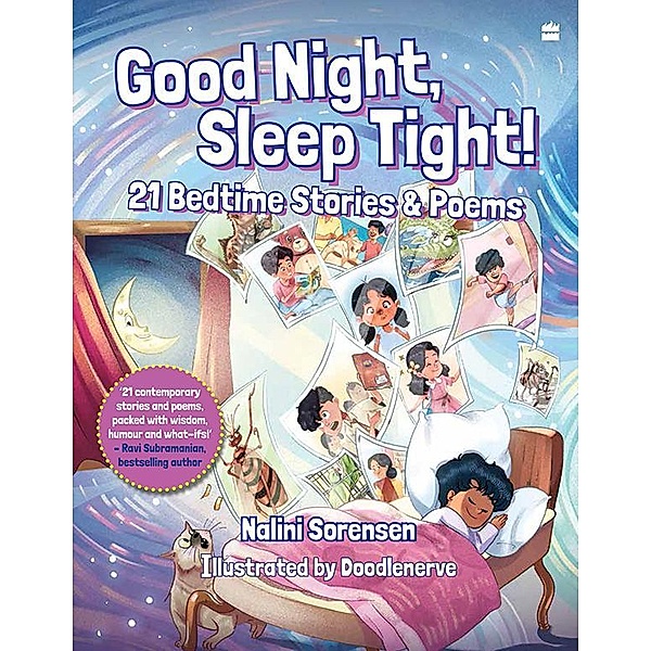 Good Night, Sleep Tight! 21 Bedtime Stories & Poems, Nalini Sorensen