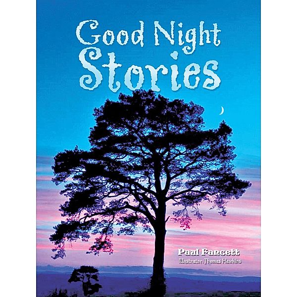 Good Night Stories, Paul Fancett