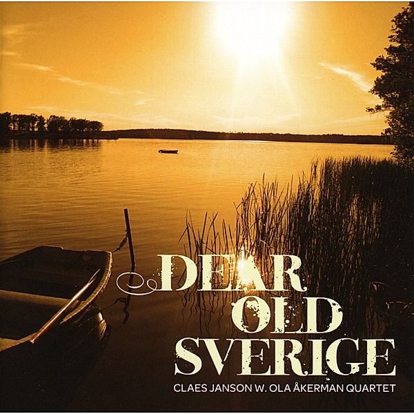 Good Old Sverige, Claes With Akerman Ola Janson Quartet