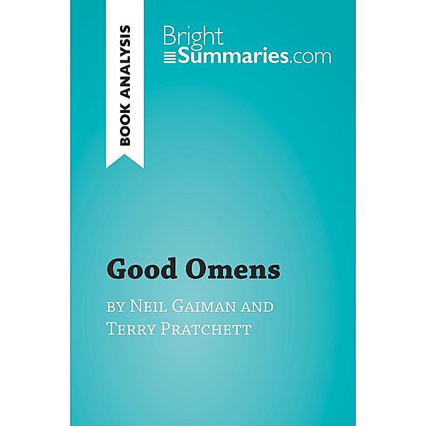 Good Omens by Terry Pratchett and Neil Gaiman (Book Analysis), Bright Summaries