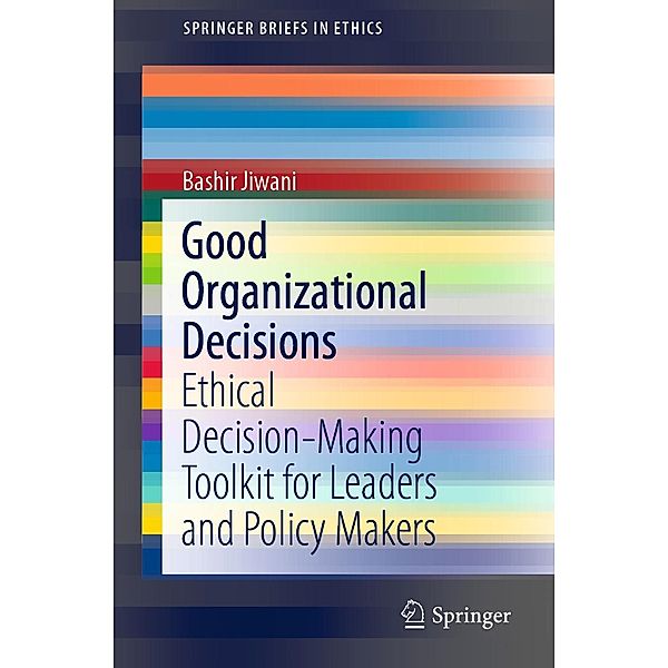 Good Organizational Decisions / SpringerBriefs in Ethics, Bashir Jiwani