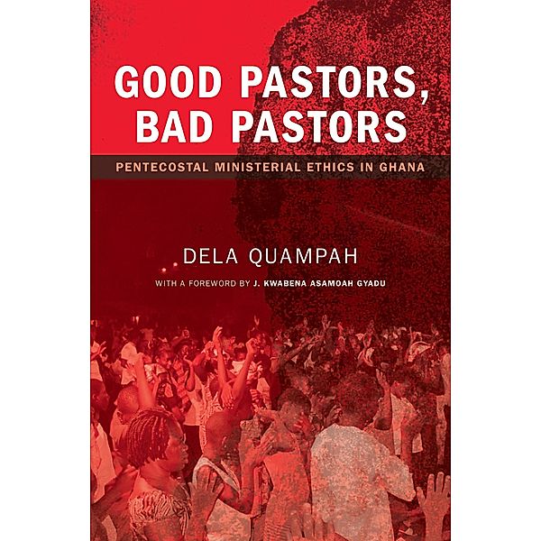 Good Pastors, Bad Pastors, Dela Quampah