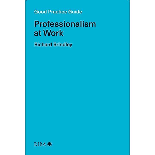 Good Practice Guide, Richard Brindley