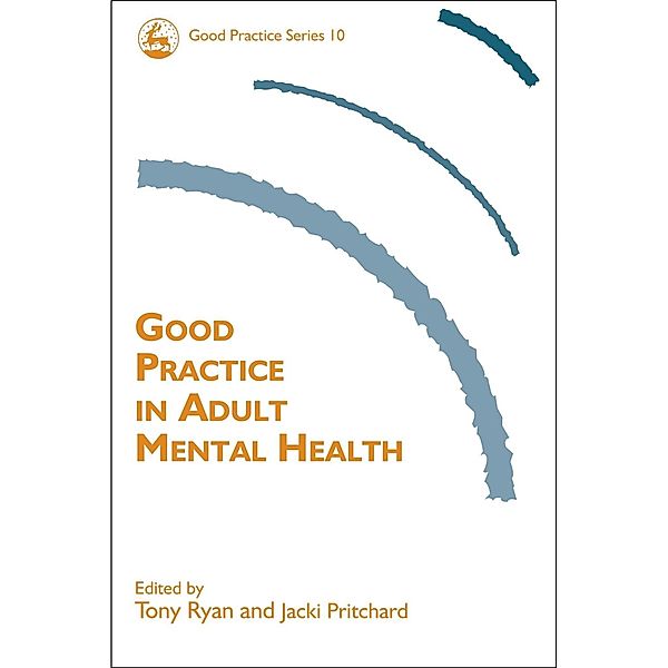 Good Practice in Adult Mental Health / Good Practice in Health, Social Care and Criminal Justice