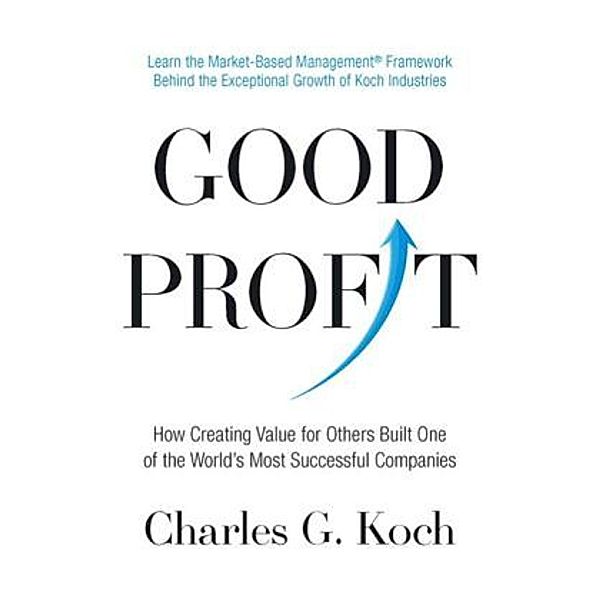 Good Profit, Charles G. Koch