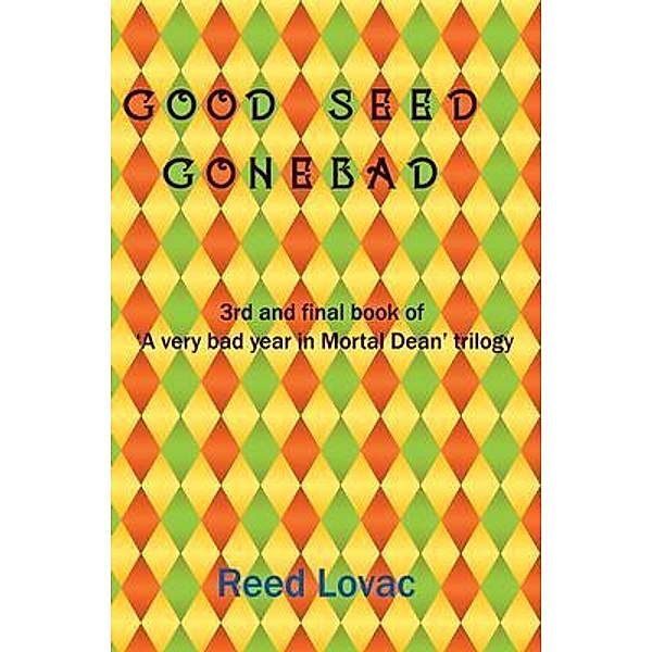Good Seed, Gone Bad, Nat Coverdale