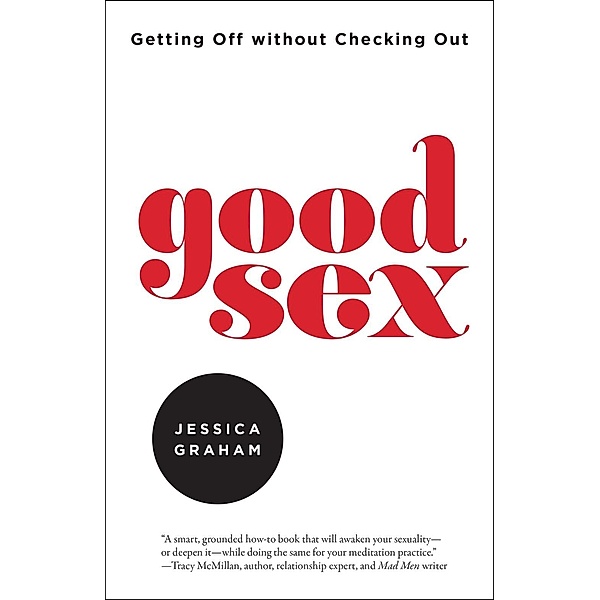 Good Sex, Jessica Graham
