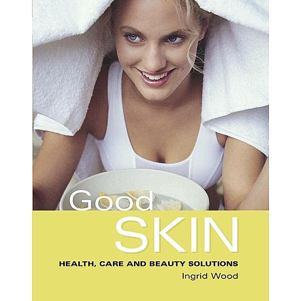 Good Skin, Ingrid Wood