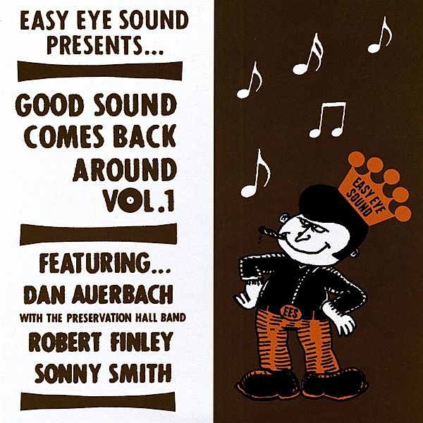 Good Sound Comes Back Around Vol.1, Dan Auerbach, Sonny Smith, Robert Finley