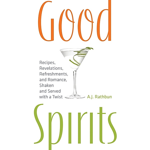 Good Spirits, A. J. Rathbun