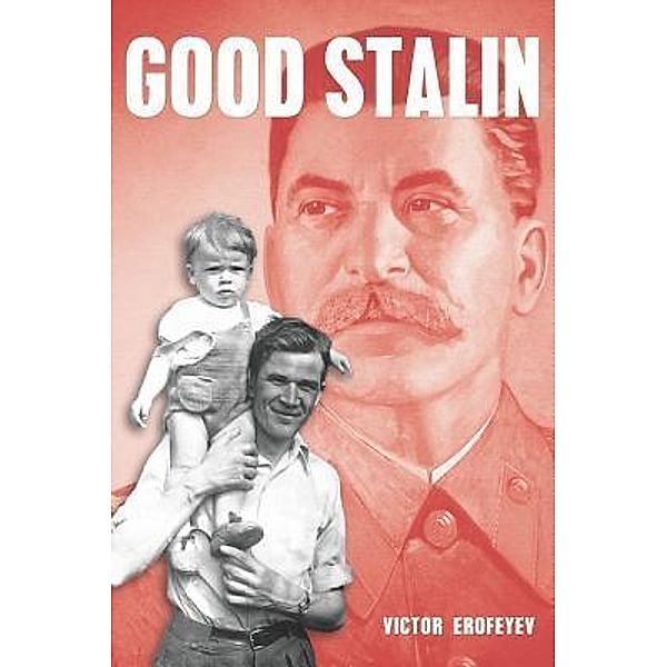 Good Stalin, Victor Erofeyev