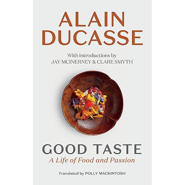 Good Taste, Alain Ducasse